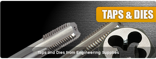 Taps & Dies from Engineering Supplies