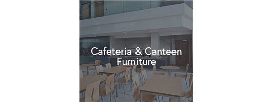 Cafeteria & Canteen Furniture