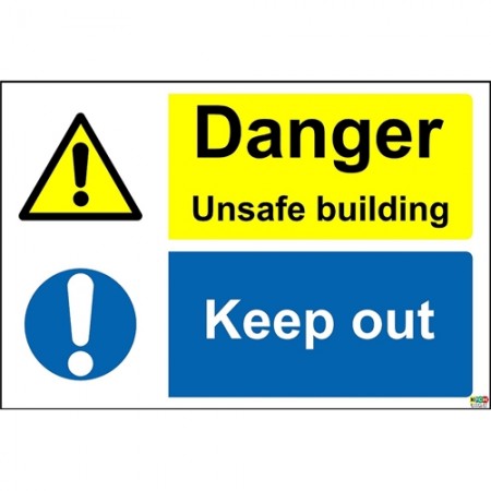 Danger unsafe building keep out safety sign