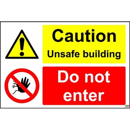 Caution Unsafe building Do not enter sign