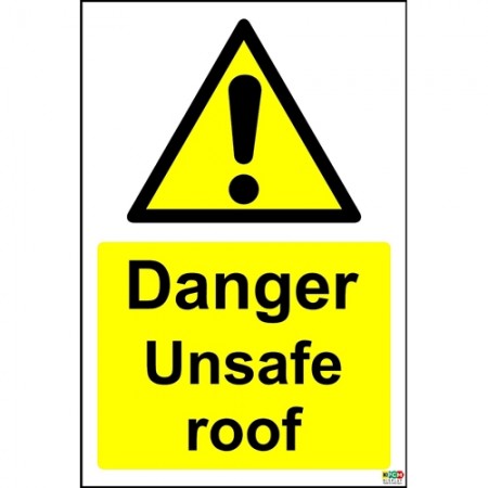 Danger unsafe roof sign