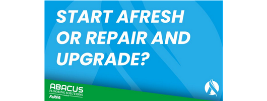 Start Afresh or Repair and Upgrade?