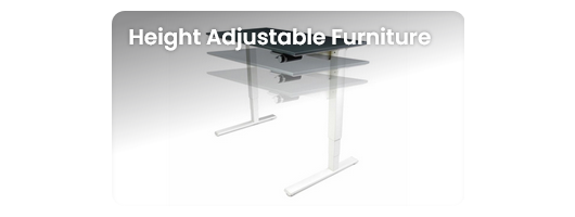Height Adjustable Furniture