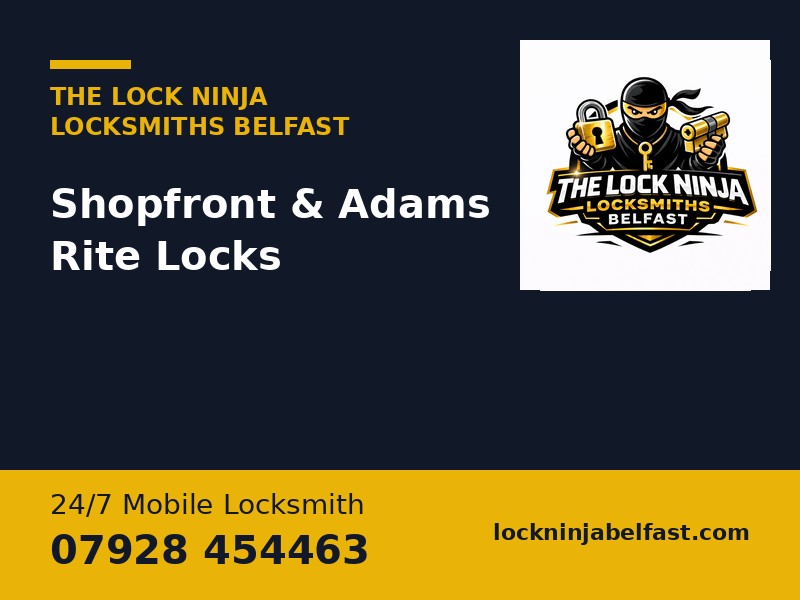 Shopfront Adams Rite Locks Belfast