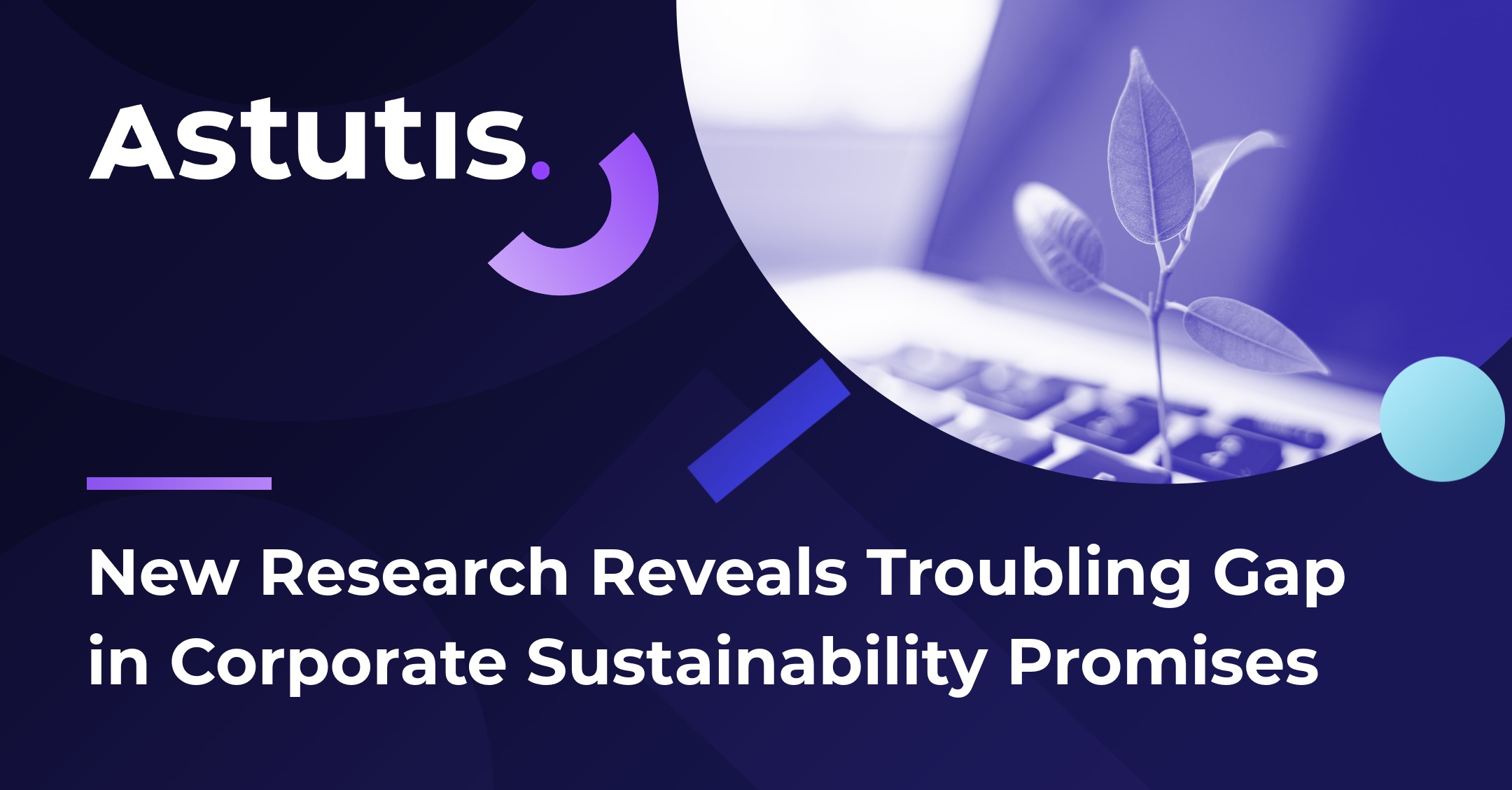 New Research Reveals Troubling Gap Between Corporate Sustainability Ambitions and Workforce Reality