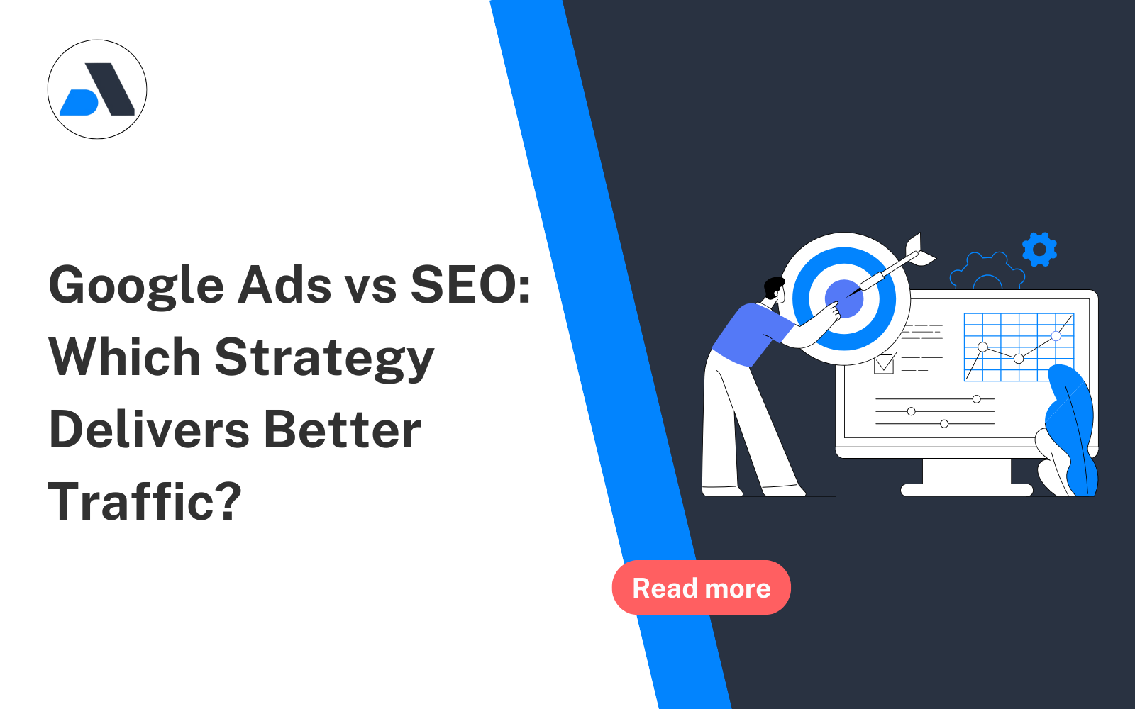Google Ads vs SEO: Which Strategy Delivers Better Traffic?