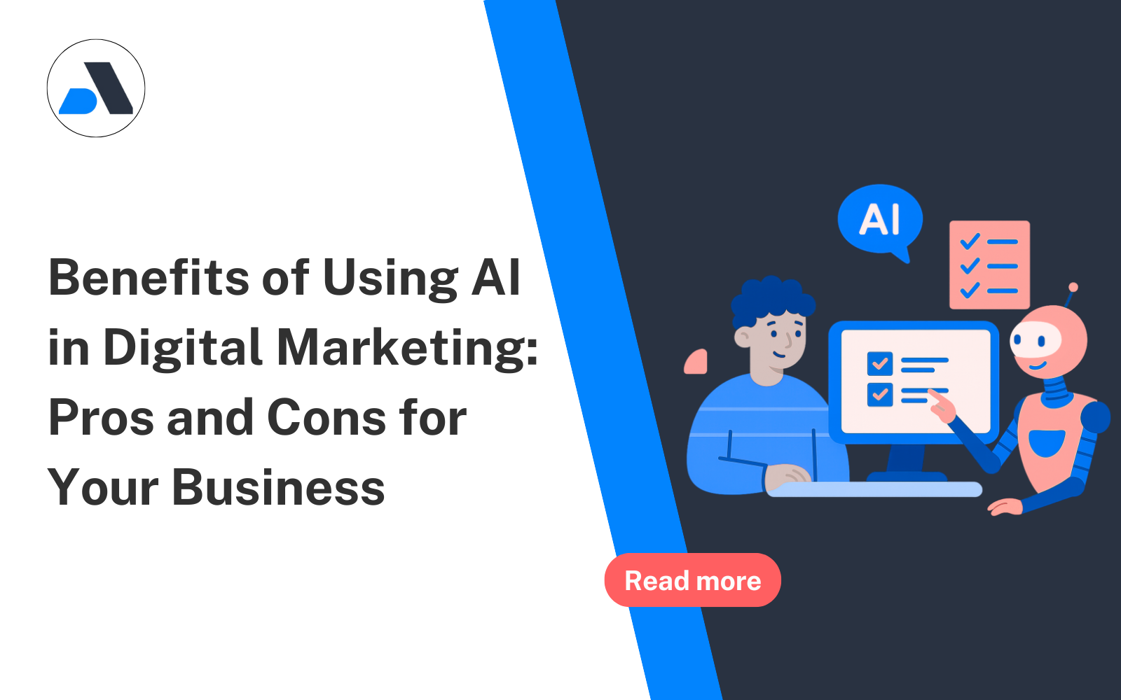Benefits of Using AI in Digital Marketing: Pros and Cons for Your Business