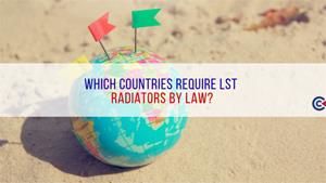 Which countries require LST Radiators by law?