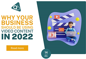 Why Your Business Should Be Using Video Content in 2022