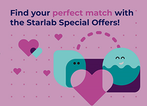 Find your perfect match with the Starlab Special Offers!