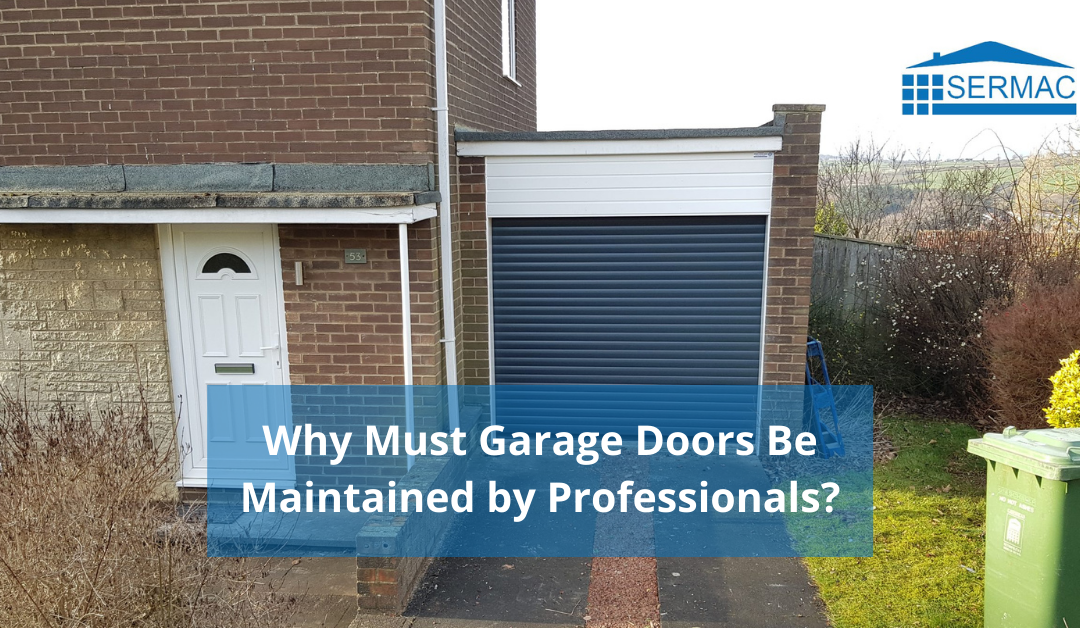 Should Garage Doors be maintained by professionals ?