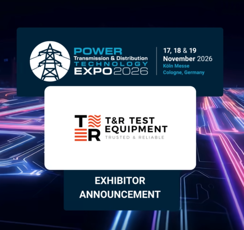 T&R Test Equipment Ltd. Announces Participation at Power Transmission & Distribution Technology Expo 2026