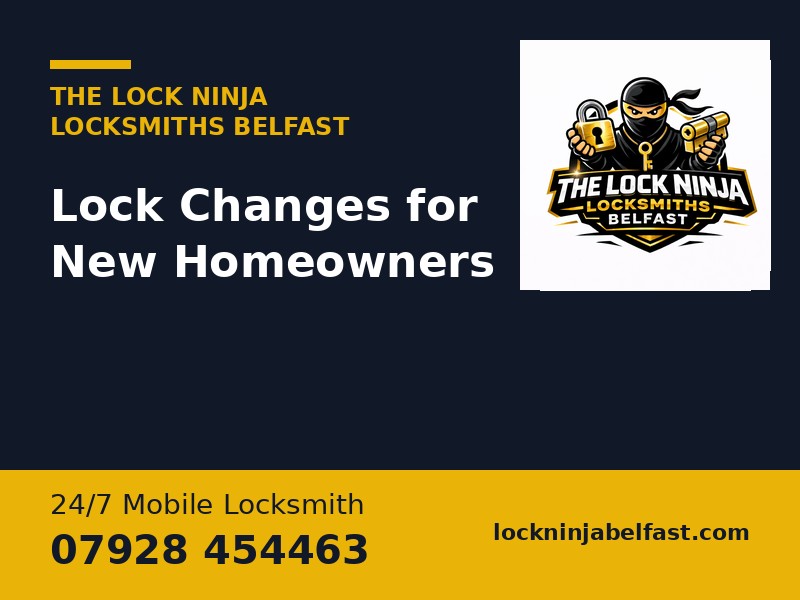 Lock Changes for New Homeowners Belfast
