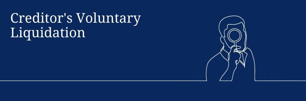 Creditors&rsquo; Voluntary Liquidation