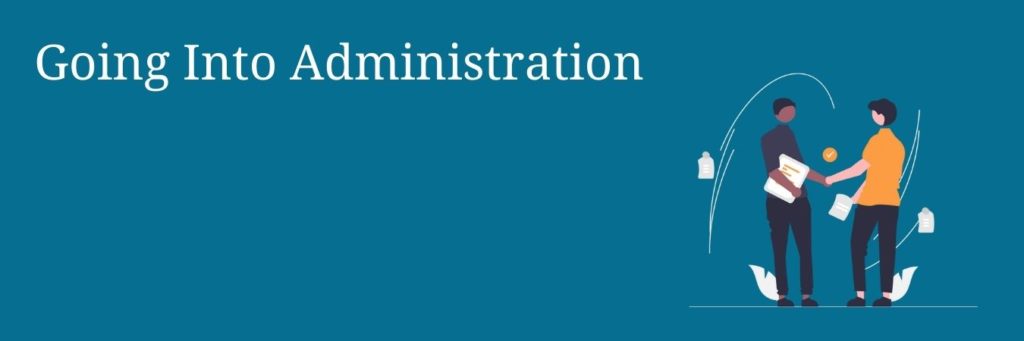 Going into Administration