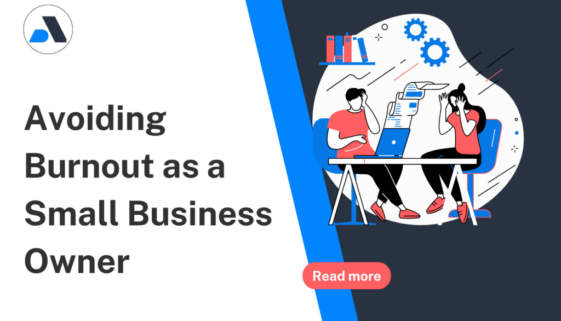 Avoiding Burnout as a Small Business Owner