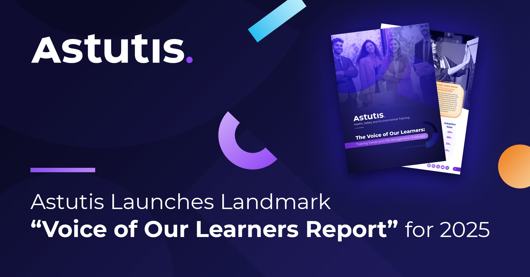 Astutis Launches Landmark "Voice of Our Learners Report" for 2025